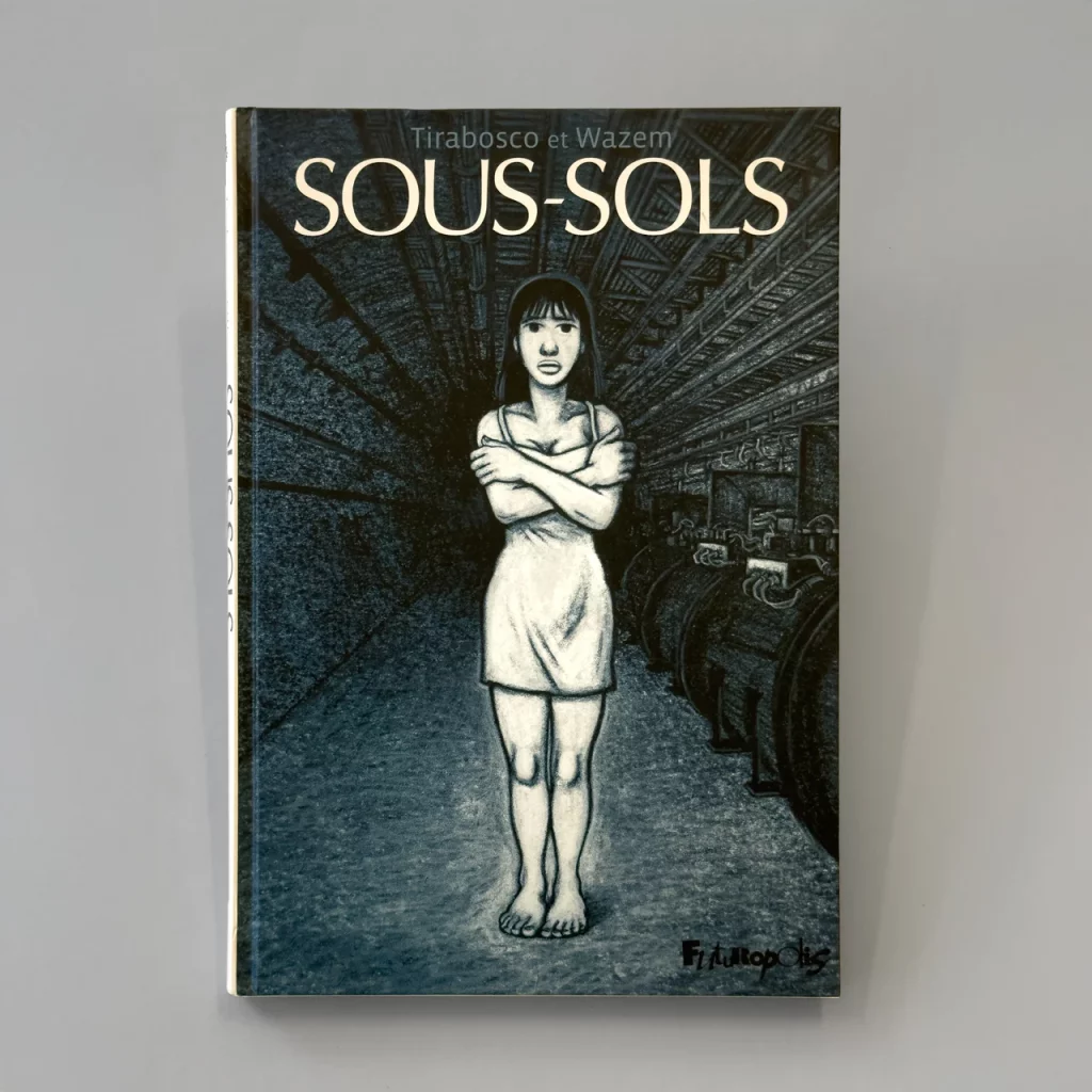 Couverture de l’ouvrage «Sous-sols», un récit de Pierre Wazem, dessins et couleurs Tom Tirabosco, Editions Futuropolis, 2010.