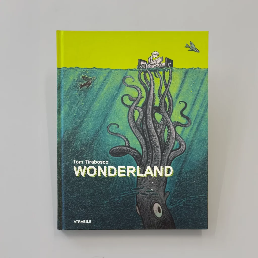 Couverture de l’ouvrage «Wonderland», textes et dessins Tom Tirabosco, Editions Atrabile, 2023.